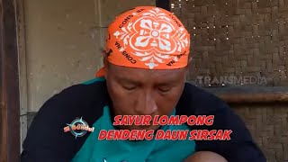 Download lagu SAYUR LOMPONG DENDENG DAUN SIRSAK | JEJAK SI GUNDUL (06/08/21) mp3