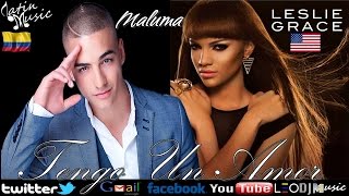 Tengo un amor - Maluma &amp; Leslie Grace ♪2015-2016♫