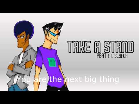 PBat ft. SlyFox - Take A Stand (Lyrics)