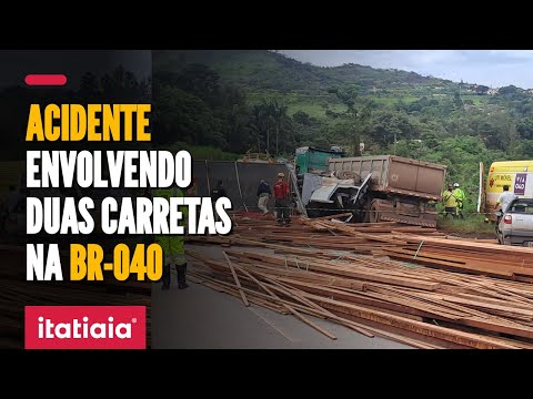 ACIDENTE ENTRE DUAS CARRETAS INTERROMPE TRÂNSITO NA BR-040 EM CONGONHAS