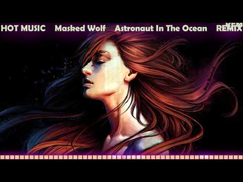 Masked Wolf - Astronaut In The Ocean • Remix by HÄWK & BEYGE VIP Edit • HOT Music • No Copyright 🔥