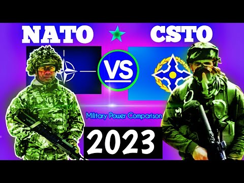 Nato vs Csto Military Power Comparison 2022-23| Csto vs Nato Military Power Comparison