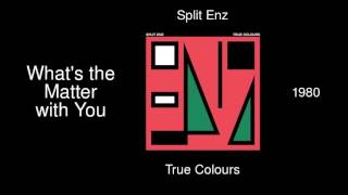 Split Enz - What&#39;s the Matter with You - True Colours [1980]