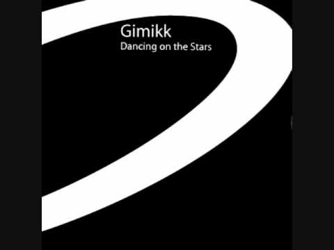 Gimikk -- Dancing On the Stars (Paco Osuna Bass Edit)
