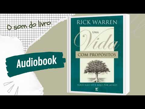UMA VIDA COM PROPÓSITOS I AUDIOBOOK I Rick Warren