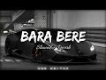 Bara Bara Bere Bere Slowed Reverb Nsr Editzz