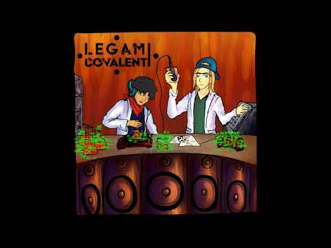 Legami Covalenti - Chatty Boy