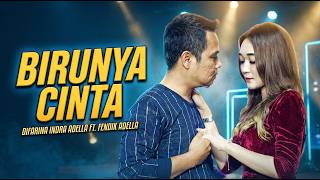 Download lagu BIRUNYA CINTA - Difarina Indra Adella Ft. Fendik Adella | Dangdut Koplo mp3