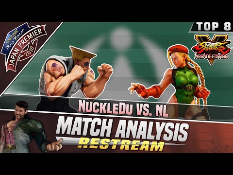 Sajam Restreams SFV: TGS Japan Premier 2018 Top 8 - NuckleDu vs. NL