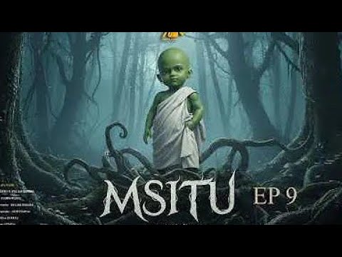 MSITU EP 9 @naipafilms