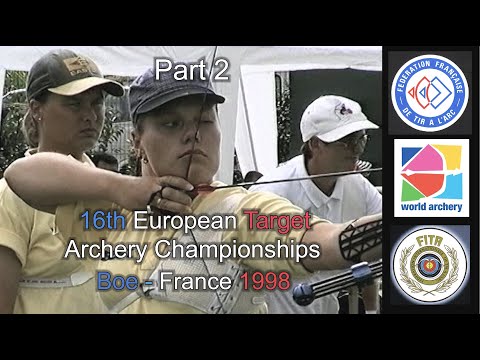 16th European TARGET Archery Championships 1998  BOE - FRANCE   Part 2 Upgraded: 4:3 aspect ratio