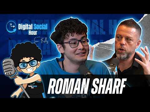 Digital Social Hour Podcast by Sean Kelly and Roman Sharf