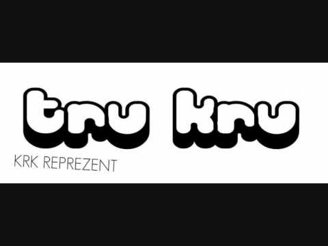 TRU KRU - Kiedys