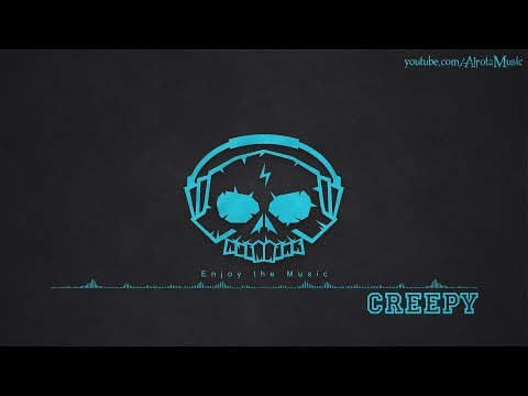 Creepy by Frigga - [2010s Pop Music]