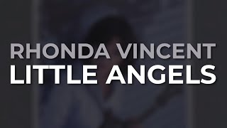 Rhonda Vincent - Little Angels (Official Audio)