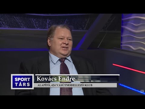 Vár a kosárklub, hív a vasútmodell - Kovács Endre (Sporttárs - Hegyi Iván műsora)