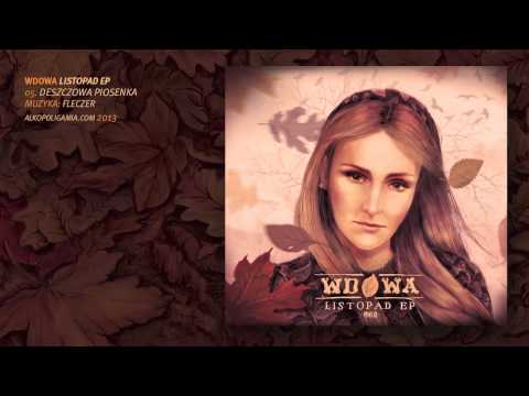 05. Wdowa - Deszczowa piosenka - Listopad EP