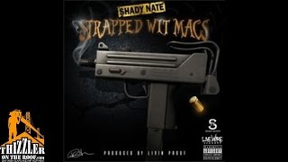 Shady Nate - Strapped Wit Macs [Prod. Livin Proof] [Thizzler.com]