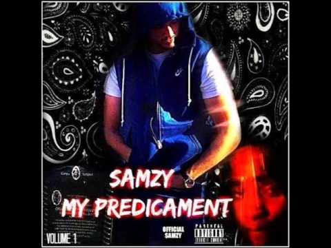 Samzy - This is the life ft Alfonio, Riekz (My Predicament vol 1) @OfficialSamzy