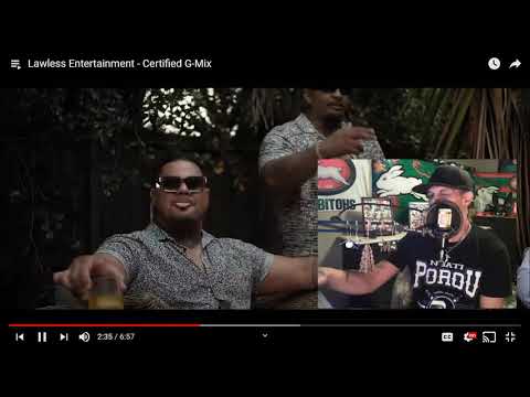 Lawless Entertainment - 'Certified G Mix' (Reaction)