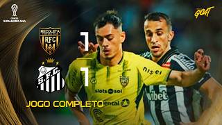 RECOLETA X SANTOS | JOGO COMPLETO | CONMEBOL SUDAMERICANA