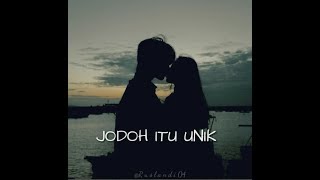Download lagu Jodoh itu unik||story WA keren||status terbaru mp3 Download lagu Jodoh itu unik||story WA keren||status terbaru mp3