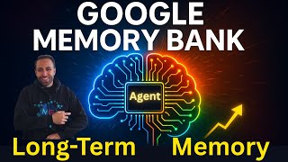 Google MEMORY BANK Released – Long-Term Memory for Your AI Agent (2025)