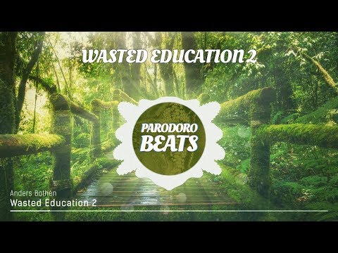 Anders Bothén - Wasted Education 2 | Blue Topaz - Wasted Education