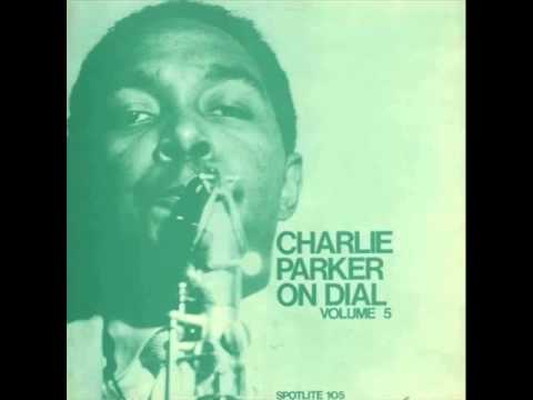 Original Charlie Parker Quintet - Out of Nowhere