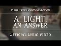 Plum Creek Rhythm Section - "A Light, an Answer ...