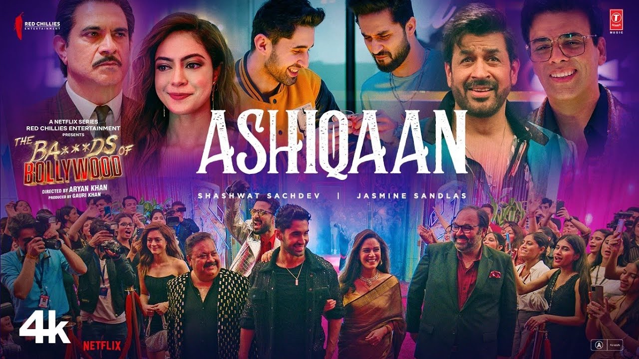 The Ba***ds Of Bollywood: Ashiqaan (Full Video) | Aryan Khan | Shashwat Sachdev | Jasmine Sandlas