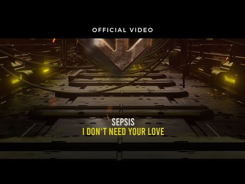 Sepsis - I Don't Need Your Love | BLACKBOX DIGITAL | Hardstyle