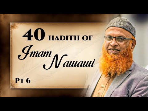 06: 40 Hadith of Imam Al-Nawawi (اردو) - Shaykh Hafeezullah Khan