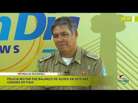 BOM DIA NEWS 02 01 2020  Cel. Lindomar Castilho (Com. Geral da PM-PI) - Reforço na segurança