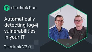 Automatically detecting log4j vulnerabilities in your IT | #CMKduo Episode 1
