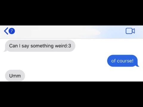 Shouldn't Have Said Something Weird