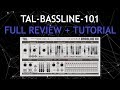TAL-BassLine-101 Review + Tutorial