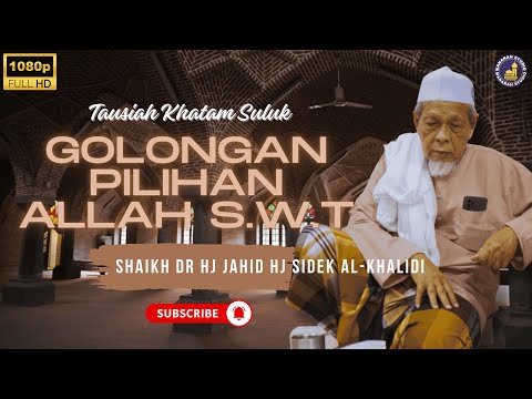 Antara Golongan Umat Rasulullah Yang Allah Pilih - Shaikh Dr Hj Jahid Hj Sidek Al-Khalidi