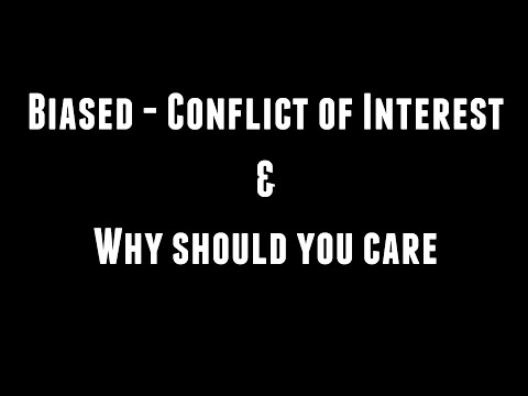 Bias - Conflict of Interest and Should You Care About It