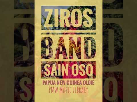 Ziros Band - Sain Oso  (Papua New Guinea Oldie)