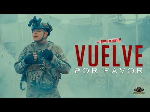 La Imponente Vientos de Jalisco - @LaImponente  - Vuelve Por Favor (Video Oficial)