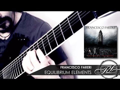 Francesco Fareri // Equilibrium Elements [PLAY THROUGH]
