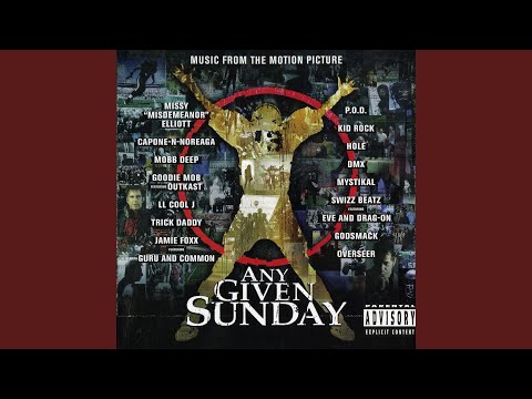Any Given Sunday (Outro) (Explict Soundtrack Version)