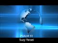 PSALM 91 by suzy yaraei Lyrics Video