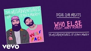 Social Club Misfits - Who Else (Audio) ft. Andy Mineo