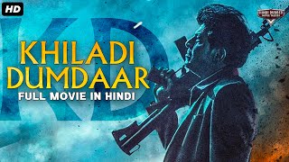 Shiva Rajkumar's KD : KHILADI DUMDAR - Hindi Dubbed Full Movie | Nabha Natesh | South Action Movie