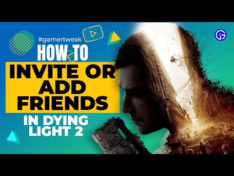 Dying Light 2: How To Unlock Co-Op Multiplayer | How To Invite and Play With Friends