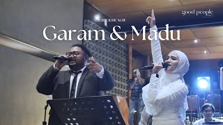 Download lagu Garam Dan Madu - Tenxi, Naykilla & Jemsii Live Cover | Good People Music mp3 Download lagu Garam Dan Madu - Tenxi, Naykilla & Jemsii Live Cover | Good People Music mp3