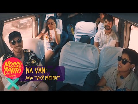 Nosso Canto na Van - Jogo "Você Prefere"