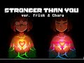 【Undertale】Stronger Than You Parody (Chara + Frisk ...